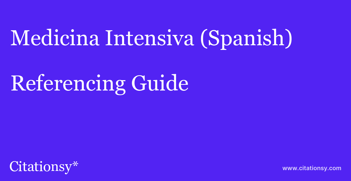 cite Medicina Intensiva (Spanish)  — Referencing Guide